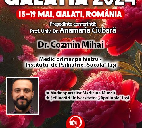 Galatia 2024. Dr. Cozmin Mihai, medic primar psihiatru
