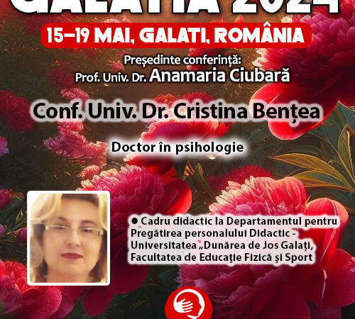 Galatia 2024. Conf. Univ. Dr. Cristina Bențea