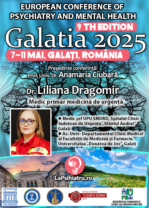 Dr. Liliana Dragomir, medic primar medicină de urgență: Viața în urgență este ea însăși o provocare. Conferința de Psihiatrie Galatia 2025