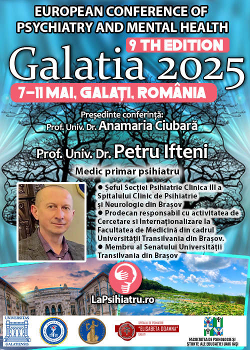 Prof. Univ. Dr. Petru Ifteni: Tratarea adecvată a problemelor psihice este crucială pentru echilibrul societății. Conferința de Psihiatrie Galatia 2025