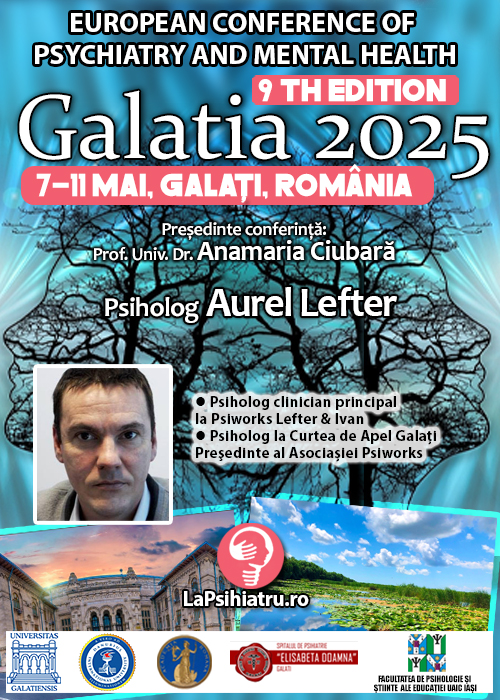 Psiholog Aurel Lefter, experiență și implicare. Conferința de Psihiatrie Galatia 2025