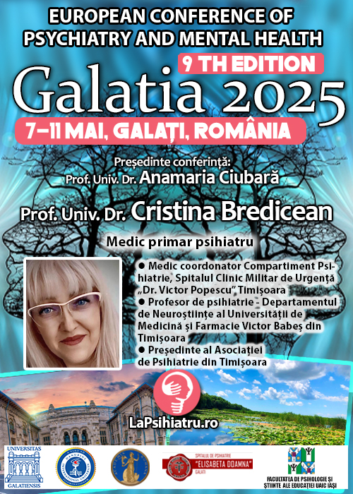 Prof. Univ. Dr. Cristina Bredicean: Conexiuni și cercetări în psihiatrie. Conferința de Psihiatrie Galatia 2025