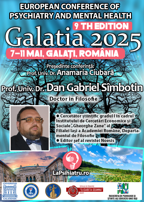Conexiuni filosofice la „Galatia 2025”: Prof. Univ. Dr. Dan Gabriel Sîmbotin. Conferința de Psihiatrie Galatia 2025