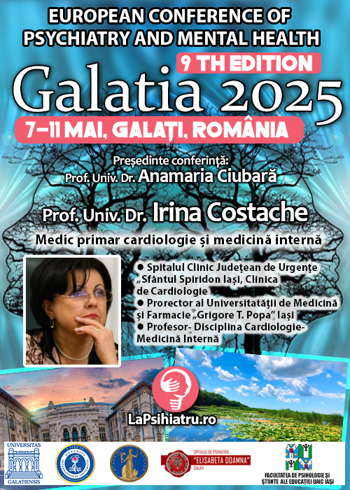 Cardiologie și sănătate mintală: Prof. Univ. Dr. Irina Costache. Conferința de Psihiatrie Galatia 2025