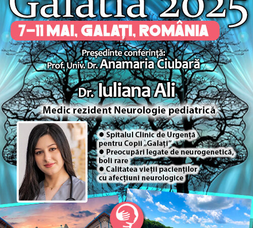 Dr. Iuliana Ali: În căutarea noilor orizonturi în Neurologia pediatrică. Conferința de Psihiatrie Galatia 2025
