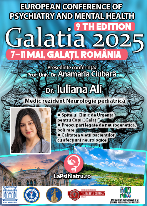 Dr. Iuliana Ali: În căutarea noilor orizonturi în Neurologia pediatrică. Conferința de Psihiatrie Galatia 2025