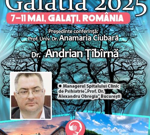 Managerul Spitalului Clinic de Psihiatrie „Prof. Dr. Alexandru Obregia”, Dr. Andrian Țîbîrnă, la Conferința Europeană de Psihiatrie și Sănătate Mintală „Galatia 2025”