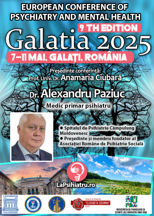Dr. Alexandru Paziuc: Rolul CSM în procesul reabilitării psihosociale a bolnavului cu boli psihice cronice. Conferința de Psihiatrie Galatia 2025
