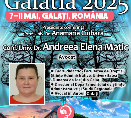 Conf. Univ. Dr. Andreea Elena Matic: Aspecte juridice și sociale privind rolul și incidența tulburărilor mintale în comportamentul infracțional. Conferința de Psihiatrie Galatia 2025