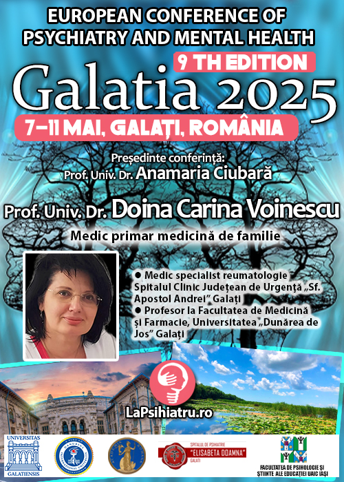 Prof. Univ. Dr. Doina Carina Voinescu: O viziune aasupra sănătății mintael sub umbrela provocărilor reumatice. Conferința de Psihiatrie Galatia 2025
