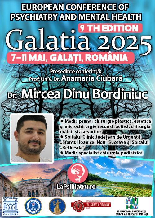 Dr. Mircea Dinu Bordiniuc: Dismorfofobia – precursorul adicției de operații estetice. Conferința de Psihiatrie Galatia 2025