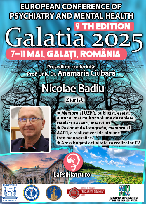 Nicolae Badiu, jurnalist: Comunicarea prin mijloace mass-media. Efecte psihologice, hărțuire psihică involuntară sau premeditată versus alinare. Conferința de Psihiatrie Galatia 2025