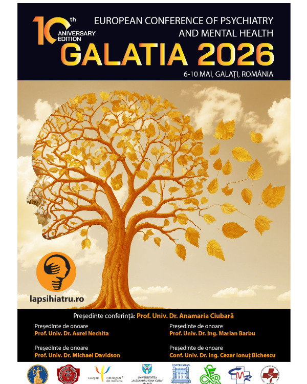 Înscrieri la Conferința Europeană de Psihiatrie și Sănătate Mintală „Galatia 2026”. Ediția jubiliară